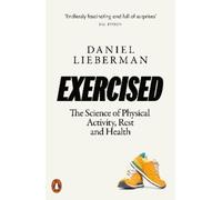 Daniel Lieberman Exercised (Tascabile)