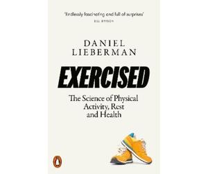 Daniel Lieberman Exercised (Tascabile)