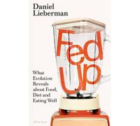 Daniel Lieberman Fed Up (Copertina rigida)