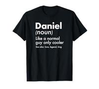 Daniel Like A Normal Guy Only Cooler Legend King Nome Maglietta