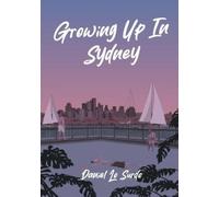 Daniel Lo Surdo Growing up in Sydney (Tascabile)