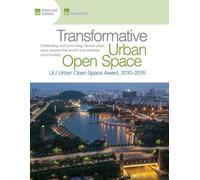 Daniel Lobo Transformative Urban Open Space (Tascabile)