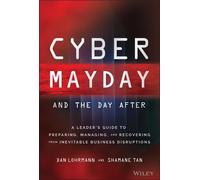 Daniel Lohrmann Shamane Tan Cyber Mayday and the Day After (Copertina rigida)