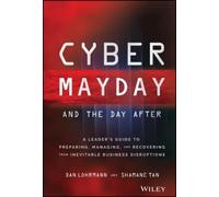 Daniel Lohrmann Shamane Tan Cyber Mayday and the Day After (Copertina rigida)