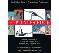 Daniel Loigerot Karrie Adamany The Pilates Edge (Tascabile)