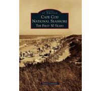 Daniel Lombardo Cape COD National Seashore (Tascabile) Images of America