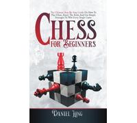 Daniel Long Chess for Beginners (Copertina rigida)