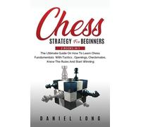 Daniel Long Chess Strategy For Beginners (Copertina rigida)