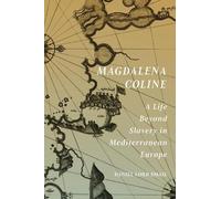 Daniel Lord Smail Magdalena Coline (Copertina rigida) Lawrence Stone Lectures
