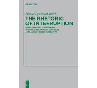 Daniel Lynwood Smith The Rhetoric of Interruption (Copertina rigida)