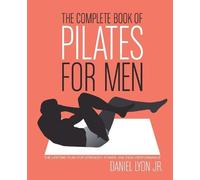 Daniel Lyon The Complete Book of Pilates for Men (Tascabile)