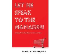 Daniel M Boland Let Me Speak to the Manager (Tascabile)