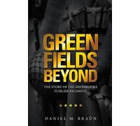 Daniel M Braün Green Fields Beyond (Tascabile)