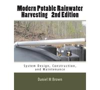 Daniel M Brown Modern Potable Rainwater Harvesting, 2nd Edition (Tascabile)