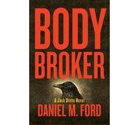 Daniel M. Ford Body Broker Volume 1 (Tascabile) Jack Dixon