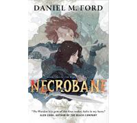 Daniel M. Ford Necrobane (Copertina rigida) Warden Series