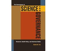 Daniel M. Fox The Convergence of Science and Governance (Copertina rigida)