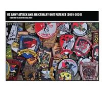 Daniel M McClin US ARMY ATTACK and AIR CAVALRY UNIT PATCHES (2001-20 (Tascabile)