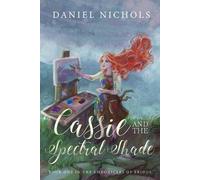 Daniel M Nichols Cassie and the Spectral Shade (Tascabile) Chronicles of Eridul