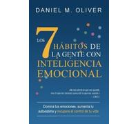 Daniel M Oliver Los 7 hábitos de la gente con inteligencia emocional (Tascabile)