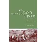Daniel M. Press Saving Open Space (Tascabile)