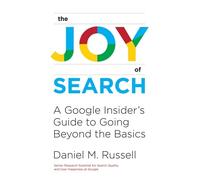 Daniel M. Russell The Joy of Search (Copertina rigida) MIT Press