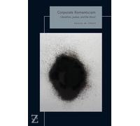 Daniel M. Stout Corporate Romanticism (Copertina rigida) Lit Z