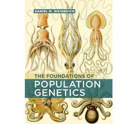 Daniel M. Weinreich The Foundations of Population Genetics (Copertina rigida)