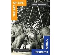 Daniel Magaziner The Art of Life in South Africa (Copertina rigida)