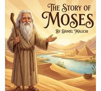 Daniel Malichi The Story of Moses (Tascabile)