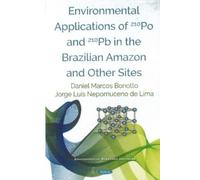 Daniel Marcos B Environmental Applications of 210Po and 210Pb (Copertina rigida)