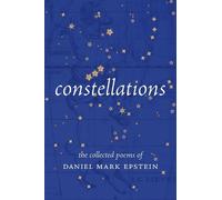 Daniel Mark Epstein Constellations (Copertina rigida)