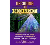 Daniel Marques Decoding the Stock Market (Tascabile)