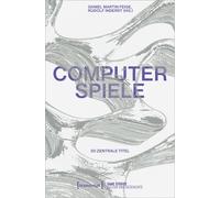 Daniel Martin Feige Rudolf Tho Computerspiele: 50 zentrale Titel (Ga (Tascabile)
