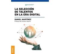 Daniel Martínez La Selección De Talentos En La Era Digital (Tascabile)