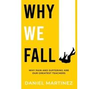 Daniel Martinez Why We Fall (Copertina rigida)