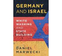 Daniel Marwecki Germany and Israel (Tascabile)