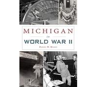 Daniel W Mason Michigan in World War II (Tascabile) Military