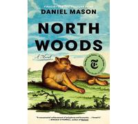 Daniel Mason North Woods (Copertina rigida)