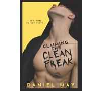 Daniel May Claiming the Cleanfreak (Tascabile) Obsessed with Him