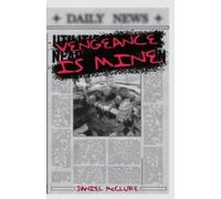 Daniel McClure Vengeance Is Mine (Tascabile)