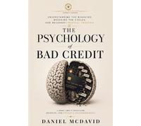 Daniel McDavid The Psychology of Bad Credit (Tascabile)