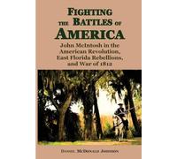Daniel McDonald Johnson Fighting the Battles of America (Tascabile)