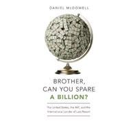 Daniel McDowell Brother, Can You Spare a Billion? (Copertina rigida)