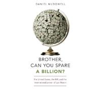 Daniel McDowell Brother, Can You Spare a Billion? (Tascabile)