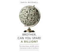 Daniel McDowell Brother, Can You Spare a Billion? (Tascabile)