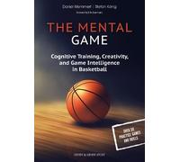 The Mental Game: Cognitive Training, Creativity, and Game Intelligence in Basketball