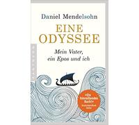 Daniel Mendelso Eine Odyssee: Mein Vater, ein Epos und ich - Der int (Tascabile)