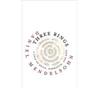 Daniel Mendelsohn Three Rings (Copertina rigida) Page-Barbour Lectures