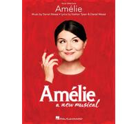 Daniel Messé Amélie: A New Musical (Sheet Music)
